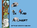The be Kind Alphabet : Teaching Children Compassion Through Learning the Alphabet-9781590567081