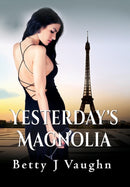 Yesterdays Magnolia-9781590955543