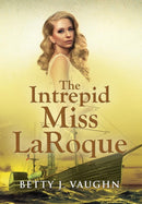 The Intrepid Miss LaRoque-9781590957103