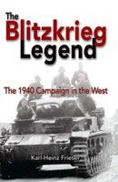 The Blitzkrieg Legend : The 1940 Campaign in the West-9781591142959