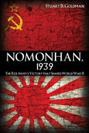 Nomonhan, 1939 : The Red Army's Victory That Shaped World War II-9781591143390