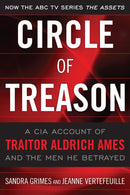 Circle of Treason : A CIA Account of Traitor Aldrich Ames and the Men He Betrayed-9781591143963