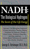 Nadh: the Biological Hydrogen : The Secret of Our Life Energy-9781591202622