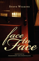 Face to Face : Meditations on Friendship and Hospitality-9781591280668
