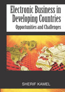Electronic Business in Developing Countries : Opportunities and Challenges-9781591403548