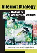 Internet Strategy : The Road to Web Services Solutions-9781591407638