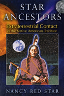 Star Ancestors : Extraterrestrial Contact in the Native American Tradition-9781591431435
