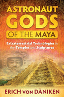 Astronaut Gods of the Maya