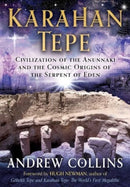 Karahan Tepe : Civilization of the Anunnaki and the Cosmic Origins of the Serpent of Eden-9781591434788