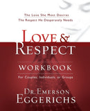 Love and   Respect Workbook : The Love She Most Desires; The Respect He Desperately Needs-9781591453482