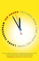 168 Hours : You Have More Time Than You Think-9781591844105