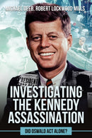 Investigating the Kennedy Assassination : Did Oswald Act Alone?-9781592113446