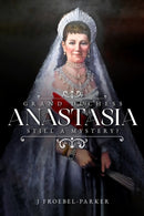 Grand Duchess Anastasia : Still a Mystery?-9781592113965
