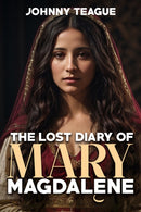 The Lost Diary of Mary Magdalene
