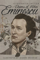 Poems of Mihai Eminescu : Illustrated Edition-9781592116973