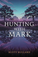 Hunting with Mark