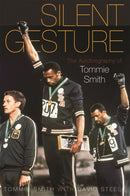 Silent Gesture : The Autobiography of Tommie Smith-9781592136407