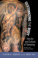 Customizing the Body : The Art and Culture of Tattooing-9781592138883