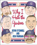 Why I Hate the Yankees-9781592287635