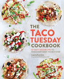 The Taco Tuesday Cookbook : 52 Tasty Taco Recipes to Make Every Week the Best Ever-9781592338191