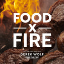 Food by Fire : Grilling and BBQ with Derek Wolf of Over the Fire Cooking-9781592339754