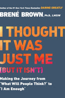 I Thought It Was Just Me (but it isn''t)