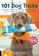 101 Dog Tricks : Step by Step Activities to Engage, Challenge, and Bond with Your Dog Volume 1-9781592533251