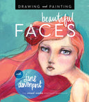 Drawing and Painting Beautiful Faces : A Mixed-Media Portrait Workshop-9781592539864