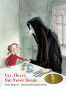 Cry, Heart, But Never Break-9781592701872