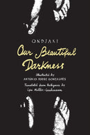 Our Beautiful Darkness : A Graphic Novel-9781592704101
