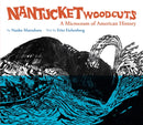 Nantucket Woodcuts, A Microcosm of American History-9781592704811