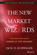 The New Market Wizards – Conversations with America's Top Traders