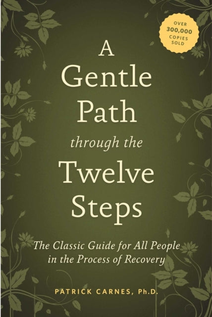 A Gentle Path Through The Twelve Steps-9781592858439