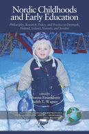 Nordic Childhoods and Early Education : Philosophy, Research, Policy and Practice in Denmark, Finland, Iceland, Norway, and Sweden-9781593113506