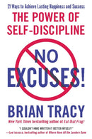 No Excuses! : The Power of Self-Discipline-9781593156329