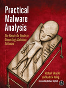 Practical Malware Analysis : The Hands-On Guide to Dissecting Malicious Software-9781593272906