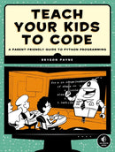 Teach Your Kids To Code-9781593276140