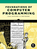 The Secret Life Of Programs : Understand Computers - Craft Better Code-9781593279707