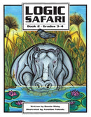 Logic Safari : Book 2, Grades 3-4-9781593630904