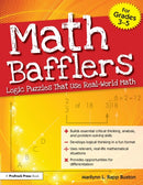 Math Bafflers : Logic Puzzles That Use Real-World Math (Grades 3-5)-9781593637118