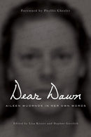 Dear Dawn : Aileen Wuornos in Her Own Words-9781593762902
