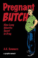 Pregnant Butch : Nine Long Months Spent in Drag-9781593765408