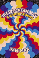 The Ice Cream Man And Other Stories-9781593765934