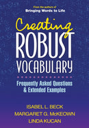 Creating Robust Vocabulary : Frequently Asked Questions and Extended Examples-9781593857530