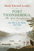 Fort Ticonderoga, The Last Campaigns