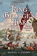 King George's War and the Thirty Year Peace : The Third Contest for North America-9781594164309