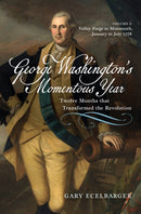 George Washington''s Momentous Year