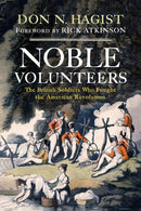 Noble Volunteers : The British Soldiers Who Fought the American Revolution-9781594164538