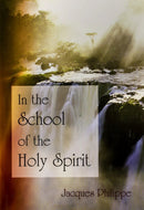 In the School of the Holy Spirit-9781594170539
