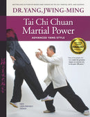 Tai Chi Chuan Martial Power : Advanced Yang Style-9781594392948